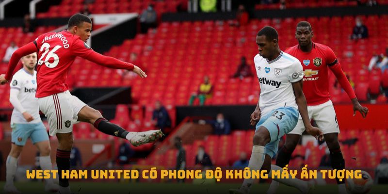 nhận định trận West Ham United vs Manchester United